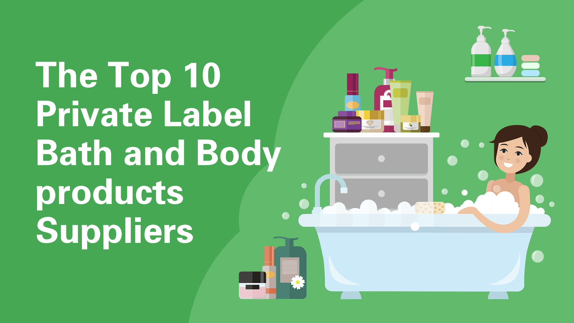 The Top 10 Private Label Bath and Body products Suppliers