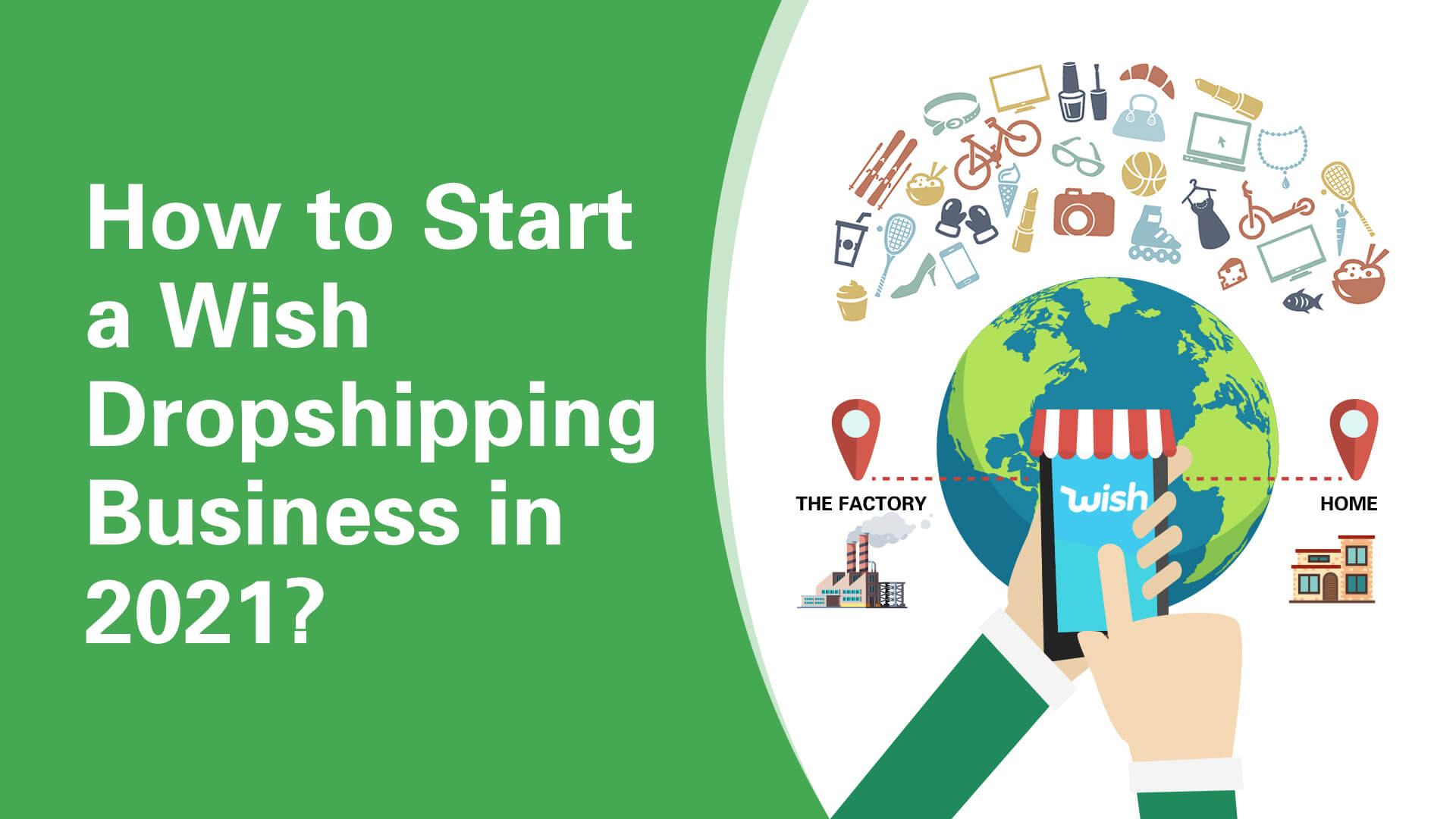 How to Start a Wish Dropshipping Business in 2021?