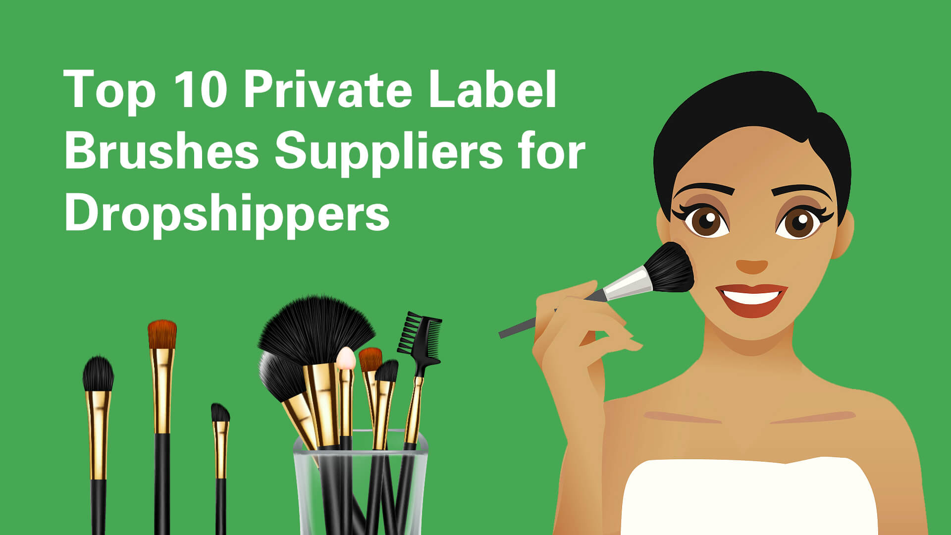 Top 10 Private Label Brushes Suppliers for Dropshippers