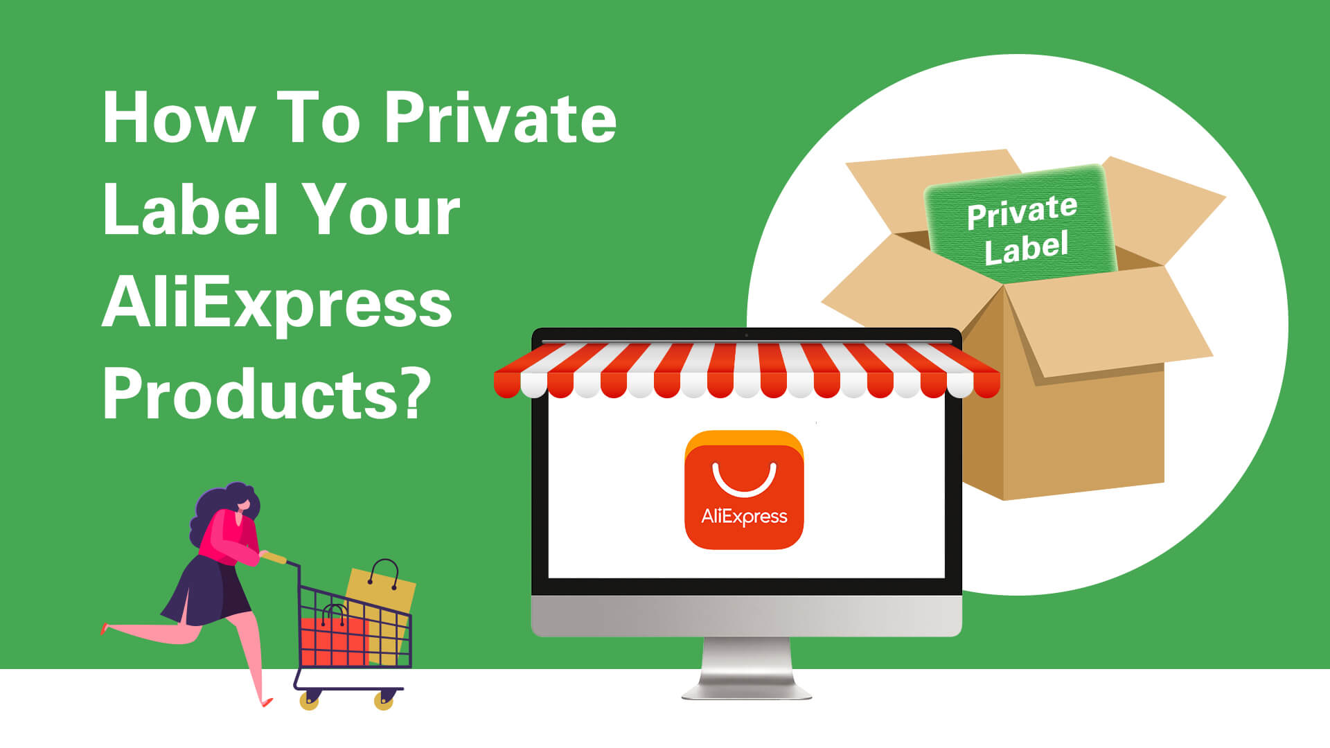 How to private label Your AliExpress Products?