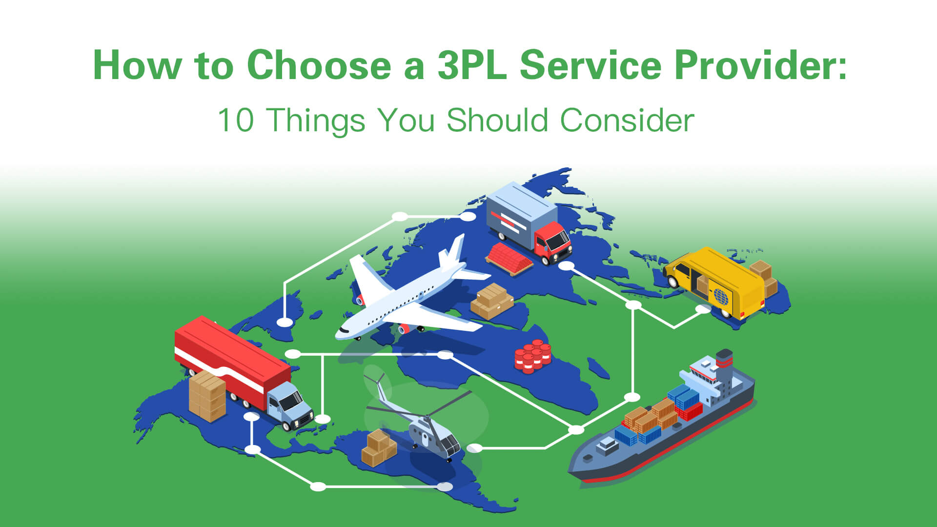 How to Choose a 3PL Service Provider: 10 Things You Should Consider